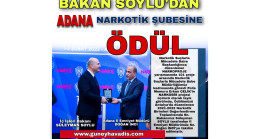BAKAN SOYLU’DAN ADANA NARKOTİK ŞUBESİNE ÖDÜL…