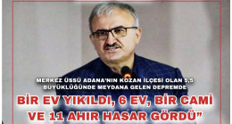 İÇİŞLERİ BAKAN YARDIMCISI KARALOĞLU’NDAN, ADANA’DAKİ 5,5 BÜYÜKLÜĞÜNDEKİ DEPREME İLİŞKİN AÇIKLAMA: