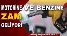 MOTORİN VE BENZİNE ZAM GELİYOR!