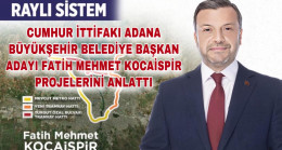 CUMHUR İTTİFAKI ADANA BÜYÜKŞEHİR BELEDİYE BAŞKAN ADAYI FATİH MEHMET KOCAİSPİR PROJELERİNİ ANLATTI