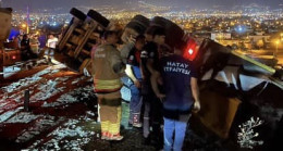 Hatay’da devrilen hafriyat kamyonunun sürücüsü öldü