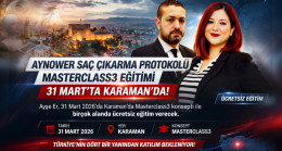 AYNOWER SAÇ ÇIKARMA PROTOKOLÜ MASTERCLASS3 EĞİTİMİ 31 MART’TA KARAMAN’DA!