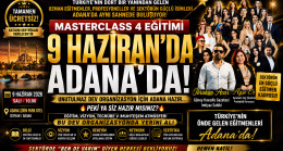 MASTERCLASS 4 EĞİTİMİ 9 HAZİRAN’DA ADANA’DA!