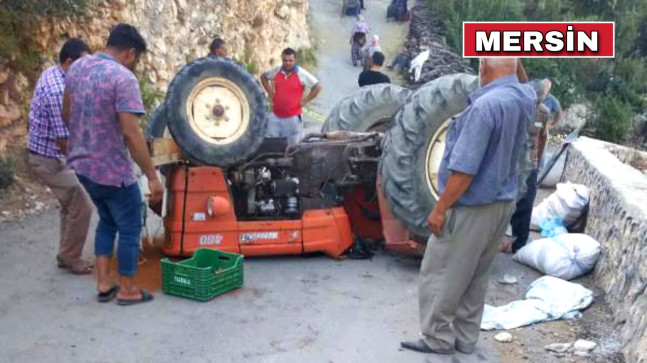 MERSİN’DE DEVRİLEN TRAKTÖRÜN ALTINDA KALAN SÜRÜCÜ ÖLDÜ,  KARISI YARALANDI…