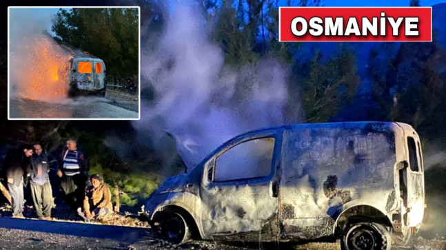 OSMANİYE’DE SEYİR HALİNDEKİ HAFİF TİCARİ ARAÇ YANARAK KULLANILAMAZ HALE GELDİ