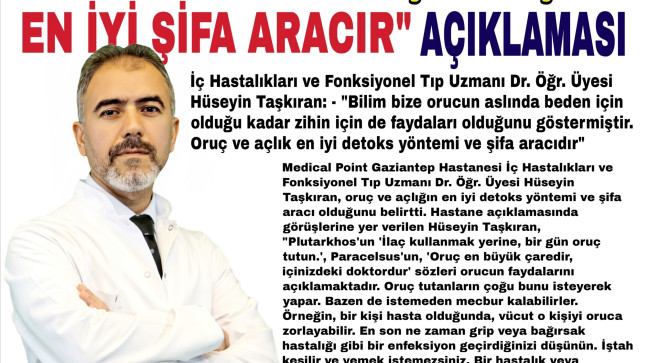 UZMANINDAN “ORUÇ VE AÇLIK EN İYİ ŞİFA ARACIR” AÇIKLAMASI
