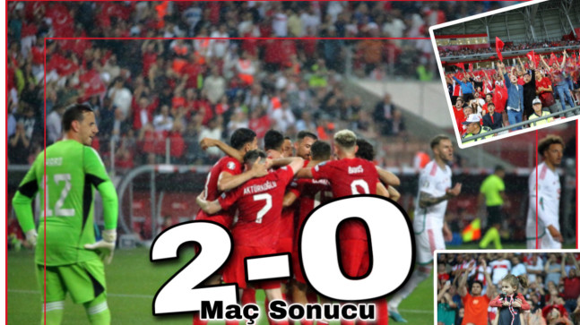 A MİLLİ FUTBOL TAKIMI, GALLER’İ 2-0 MAĞLUP ETTİ