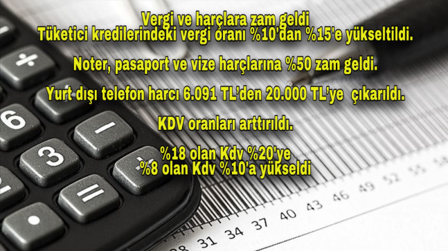 BAZI VERGİ VE HARÇ ORANLARINDA ARTIŞ YAPILDI