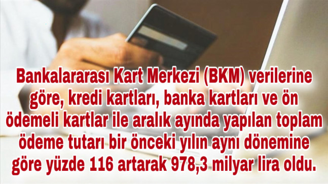 KARTLI ÖDEMELER ARALIKTA 978,3 MİLYAR LİRA OLDU