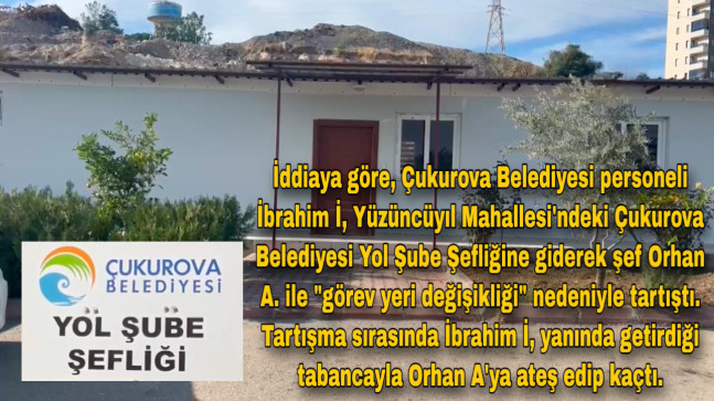ÇUKUROVA BELEDİYESİ’NDE SİLAHLI SALDIRI! GÖREV YERİ DEĞİŞTİRİLEN PERSONEL, ŞEFİNİ VURUP KAÇTI…