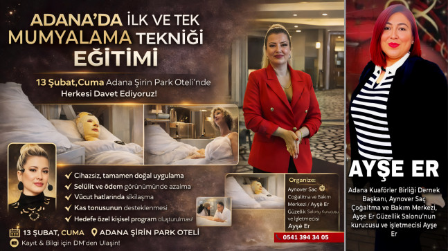Adana’da Bir İlk ve Tek: Mumyalama Tekniği Eğitimi Düzenleniyor