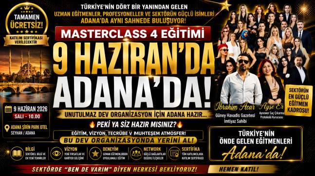 MASTERCLASS 4 EĞİTİMİ 9 HAZİRAN’DA ADANA’DA!