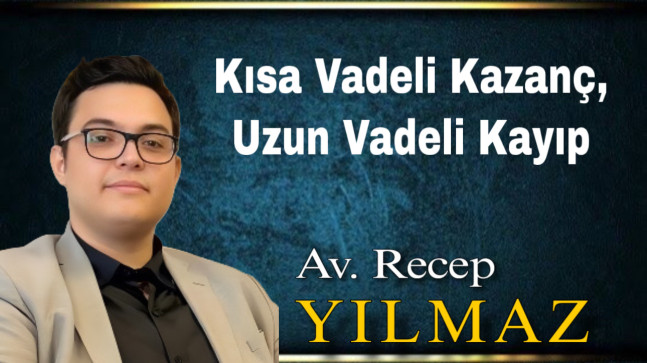 Kısa Vadeli Kazanç, Uzun Vadeli Kayıp