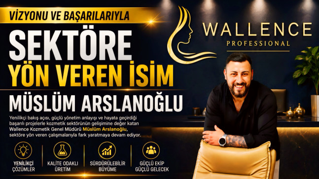 Vizyonu ve Başarılarıyla Sektöre Yön Veren İsim: Müslüm Arslanoğlu