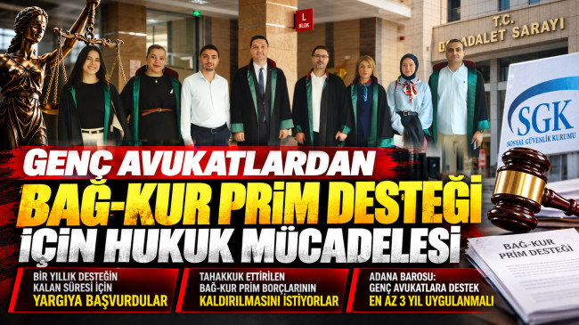 Genç Avukatlardan Bağ-Kur Prim Desteği İçin Hukuk Mücadelesi
