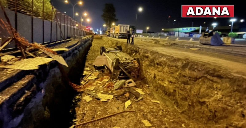 ADANA’DA OTOMOBİL ALT GEÇİT ÇALIŞMASI YAPILAN ALANA DÜŞTÜ