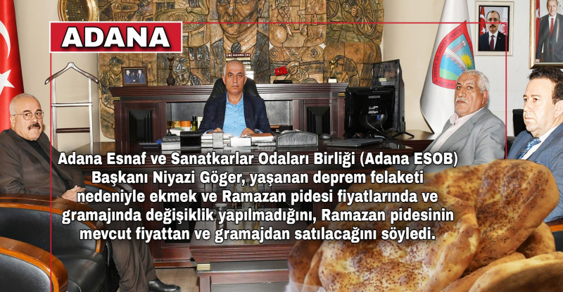 ADANA’DA RAMAZAN PİDESİNE ZAM YOK  210 GR EKMEK 5 TL, 420 GR EKMEK 10 TL OLARAK SATILACAK