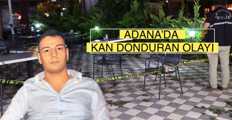 ADANA’DA 3 GÜN ÖNCE KAFEDE  OTURURKEN TARTIŞTIĞI ARKADAŞI TARAFINDAN SİLAHLA VURULARAK AĞIR YARALANAN GENÇ HAYATINI KAYBETTİ