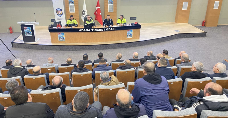 ADANA’DA OKUL SERVİS ARAÇLARININ SÜRÜCÜLERİNE EĞİTİM VERİLDİ