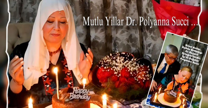 Mutlu Yıllar Dr. Polyanna Succi …