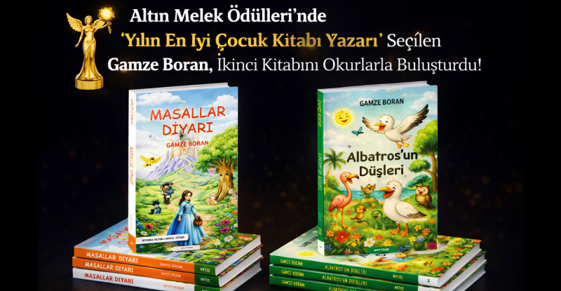 Altın Melek Ödülleri’nde “Yılın En İyi Çocuk Kitabı Yazarı Seçilen Gamze Boran İkinci Kitabını Okurlarla Buluşturdu!