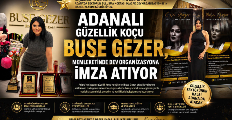 Adanalı Güzellik Koçu Buse Gezer, Memleketinde Dev Organizasyona İmza Atıyor…