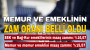 MEMUR VE EMEKLİNİN ZAM ORANI BELLİ OLDU