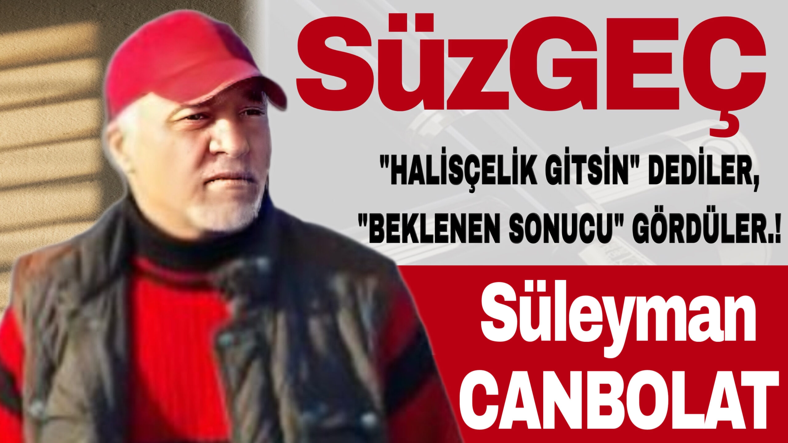 “HALİSÇELİK GİTSİN” DEDİLER, “BEKLENEN SONUCU” GÖRDÜLER.!