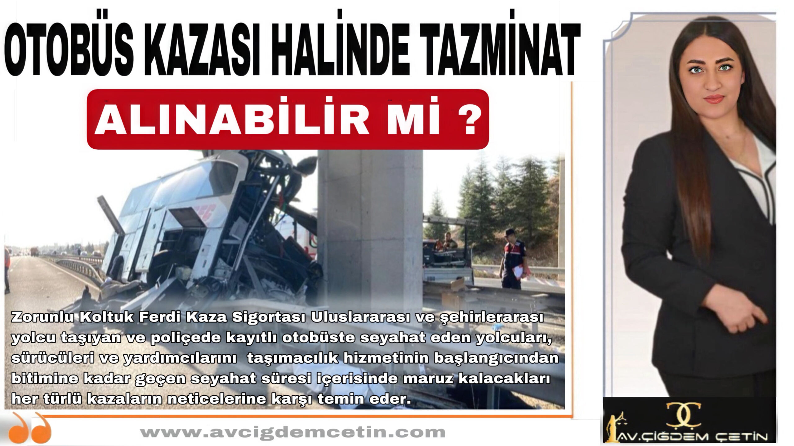 OTOBÜS KAZASI HALİNDE TAZMİNAT ALINABİLİR Mİ ?