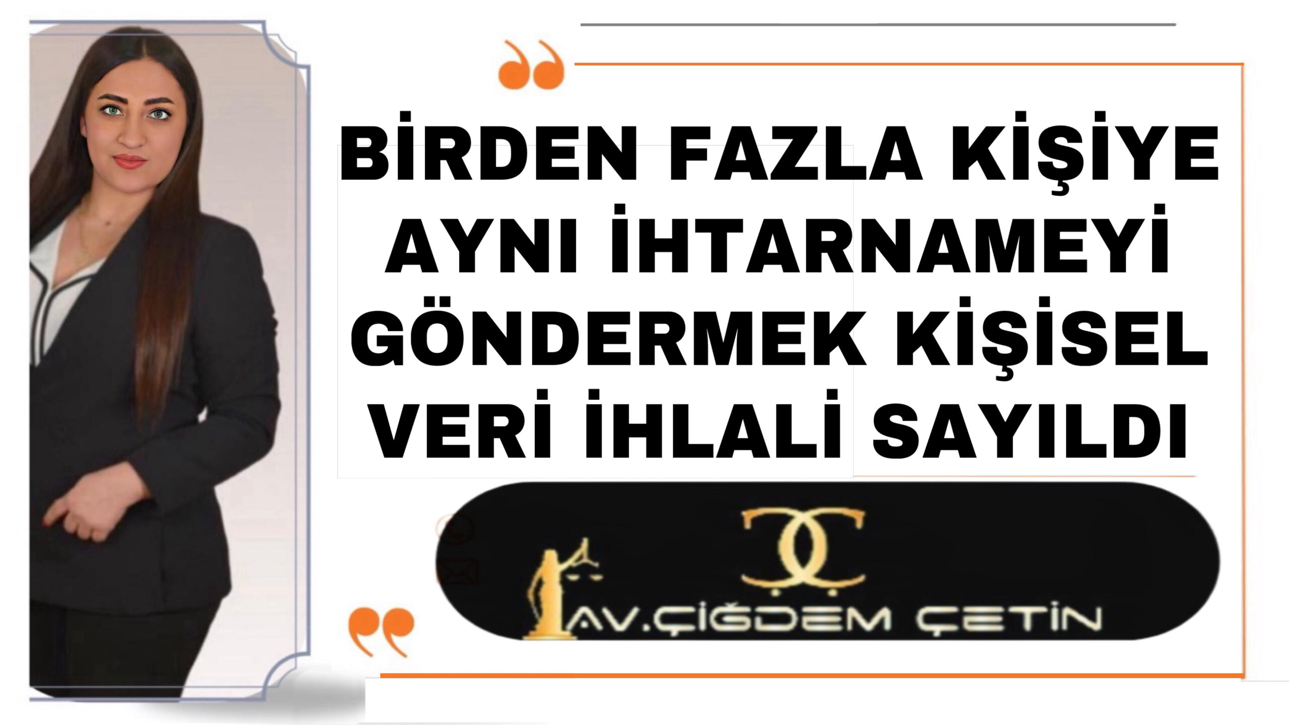 BİRDEN FAZLA KİŞİYE AYNI İHTARNAMEYİ  GÖNDERMEK KİŞİSEL VERİ İHLALİ SAYILDI-