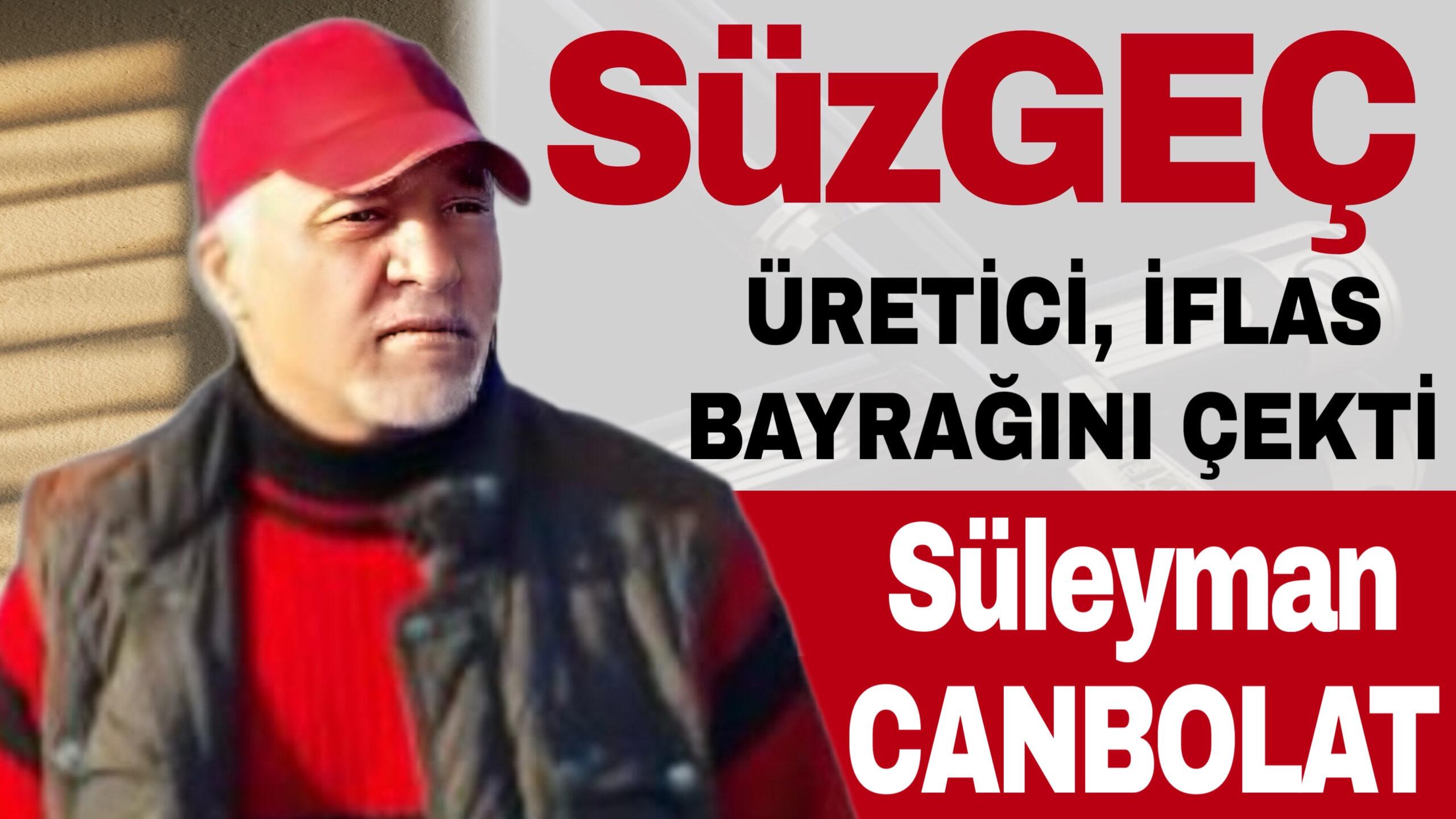 ÜRETİCİ, İFLAS BAYRAĞINI ÇEKTİ