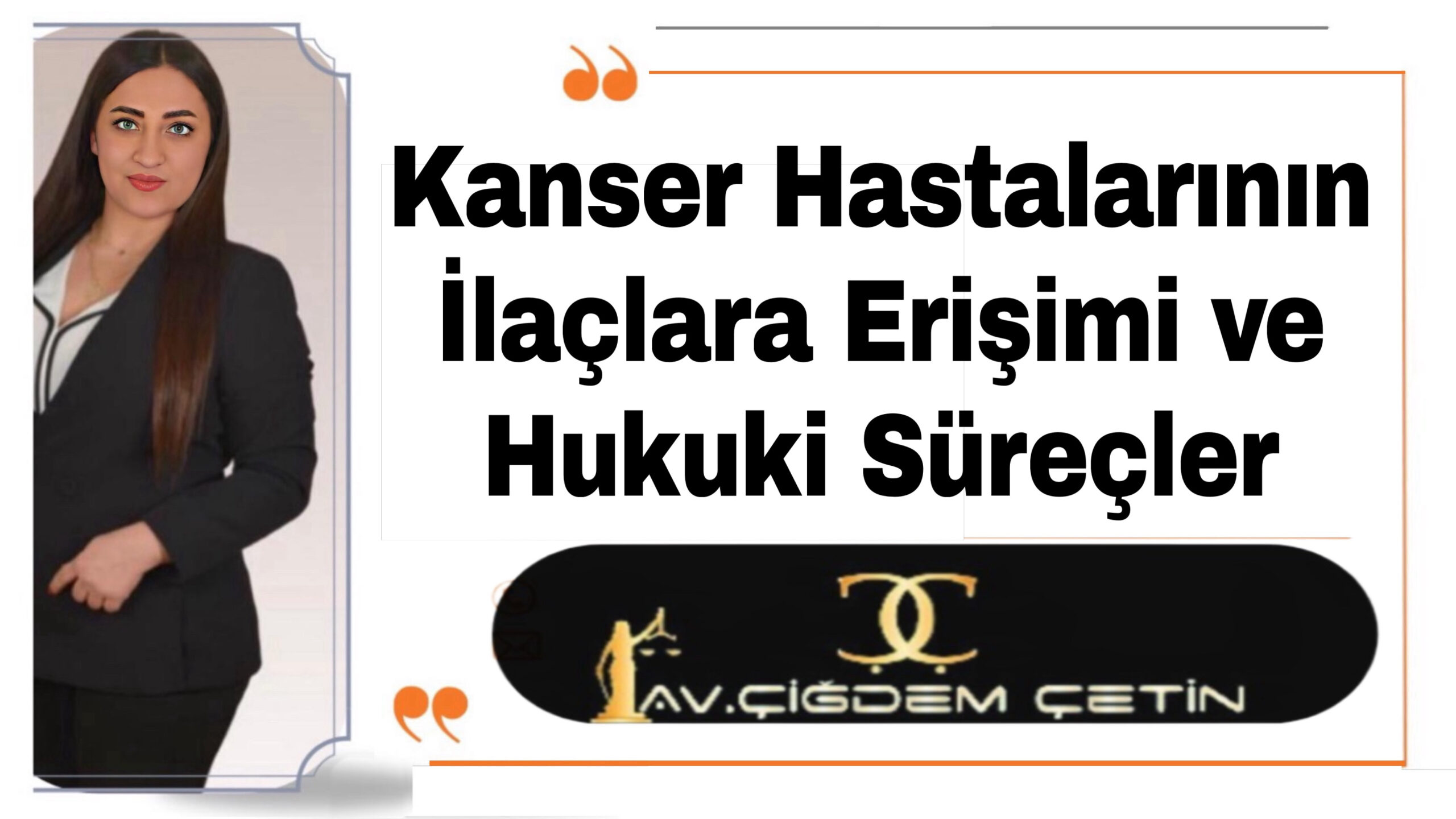 Kanser Hastalarının İlaçlara Erişimi ve Hukuki Süreçler