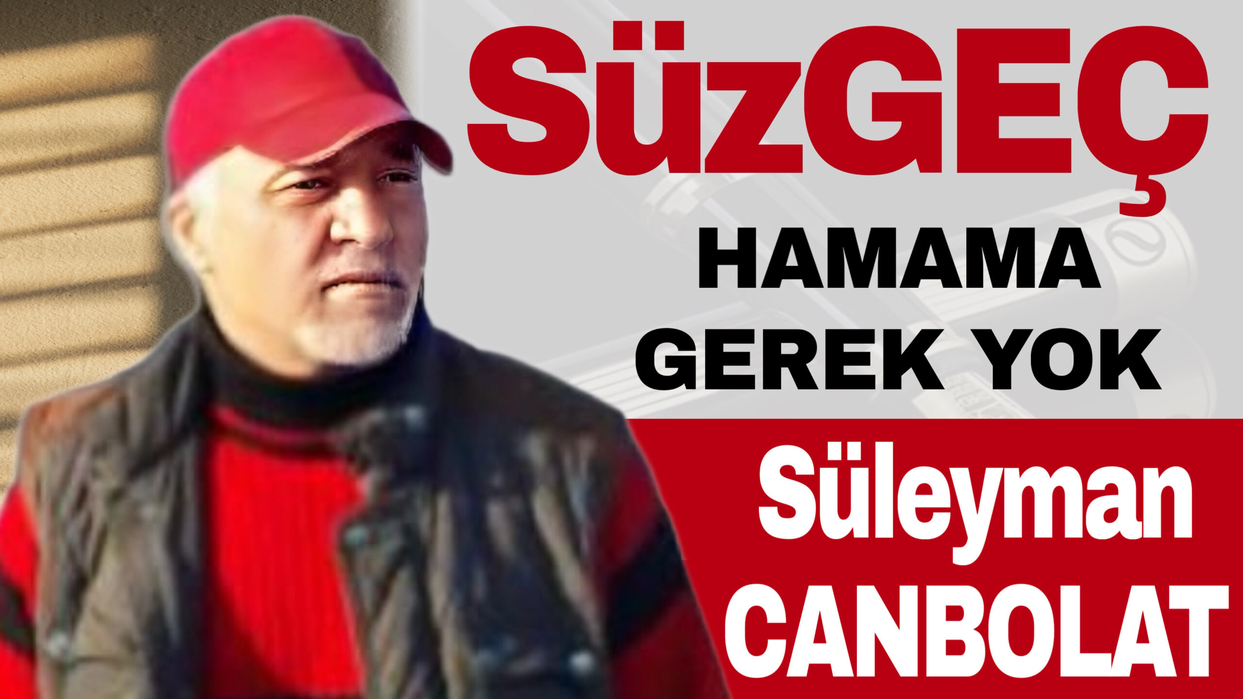 HAMAMA GEREK YOK