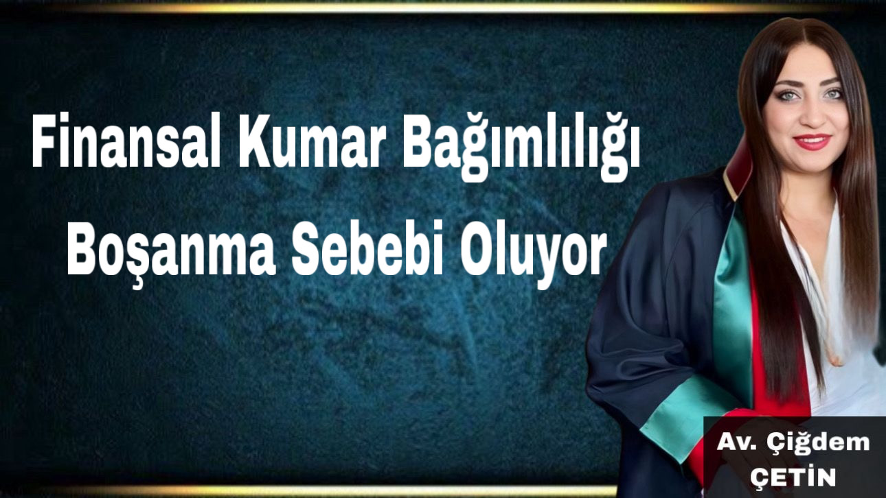 Finansal Kumar Bağımlılığı Boşanma Sebebi Oluyor