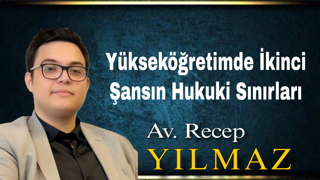 Yükseköğretimde İkinci Şansın Hukuki Sınırları