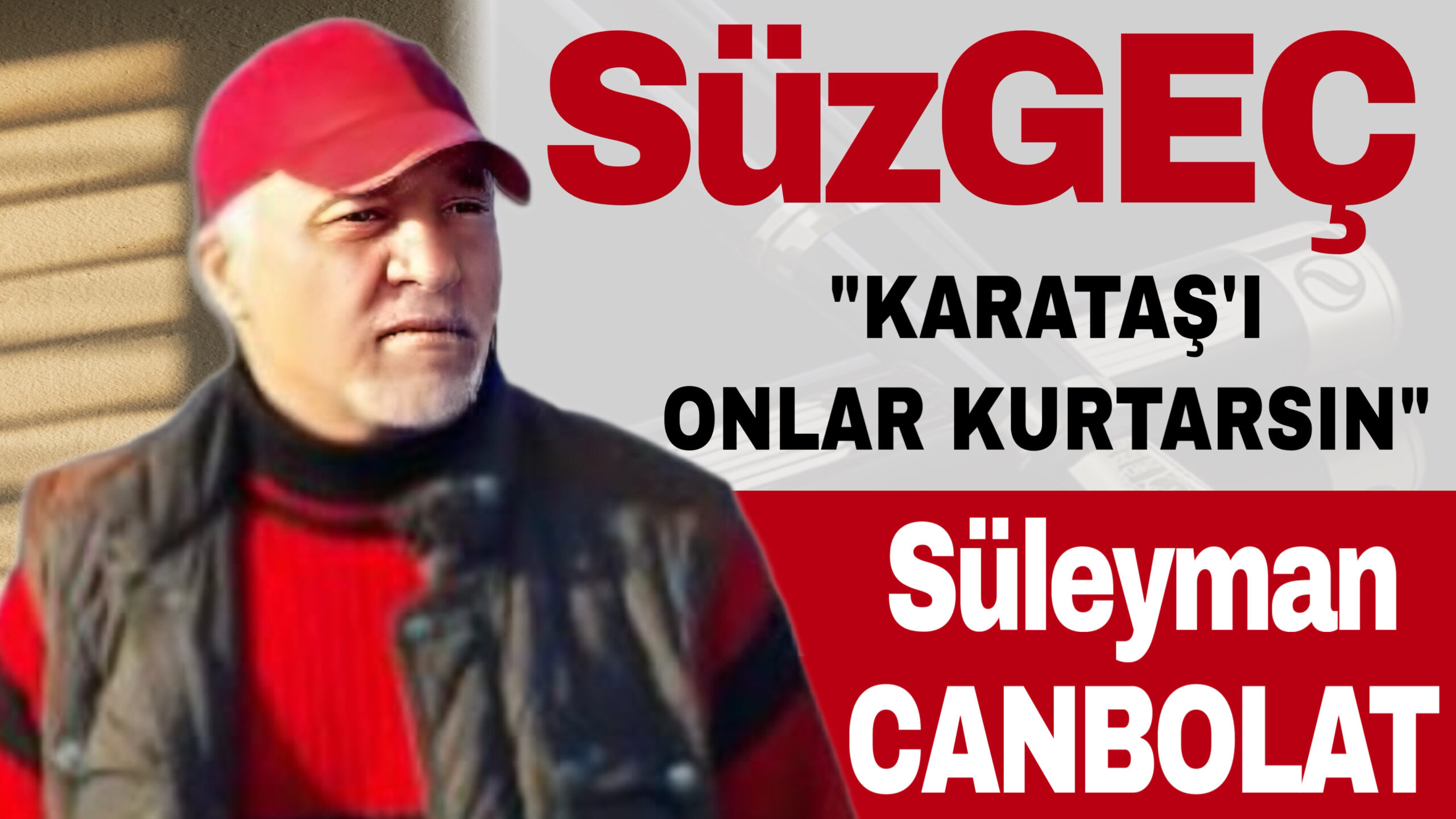 “KARATAŞ’I ONLAR KURTARSIN”