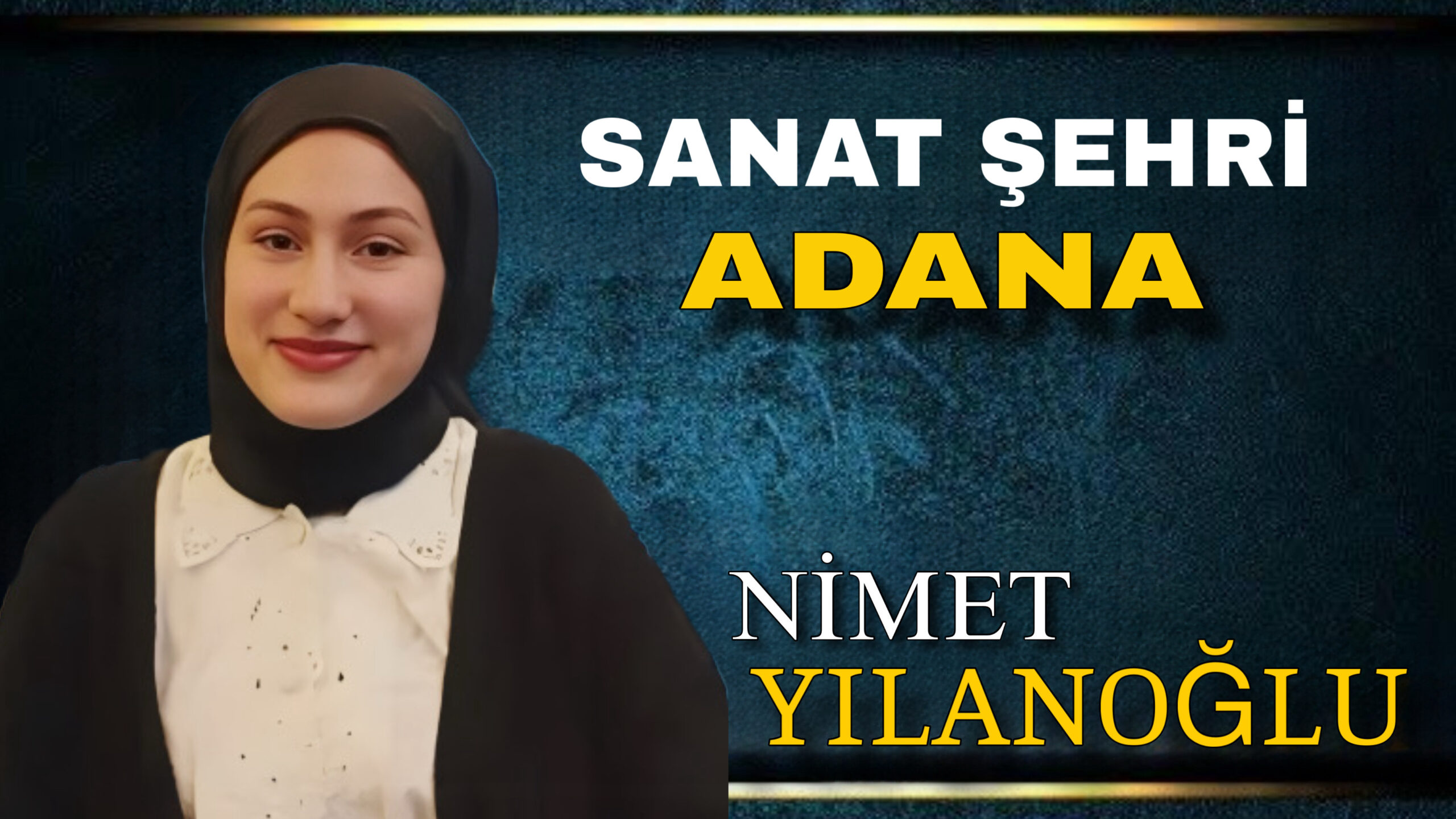 SANAT ŞEHRİ ADANA